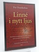 Linn&eacute; i nytt ljus : Den f&ouml;rsta &ouml;vers&auml;ttningen av Systema naturae samt ny analys av Linn&eacute;s perspektiv