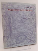 Mat i myt och historia : Gudamat och g&auml;stabud, tabumat och od&ouml;dlighetsdryck (med recept)