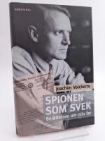 Spionen som svek ber&auml;ttelsen om min far