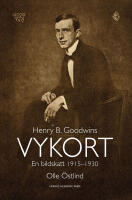 Henry B. Goodwins vykort : En bildskatt 1915-1929