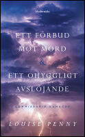 Ett f&ouml;rbud mot mord / Ett ohyggligt avsl&ouml;jande