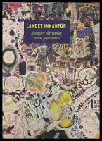 Landet innanf&ouml;r : Kreativt skrivande inom psykiatrin