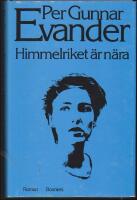Himmelriket &auml;r n&auml;ra : Roman