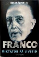 Franco : Diktator p&aring; livstid
