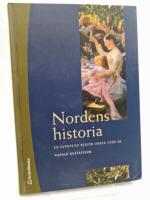 Nordens historia : En europeisk region under 1200 &aring;r
