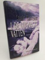 I de lugnaste vatten
