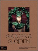 Skogen & slöjden
