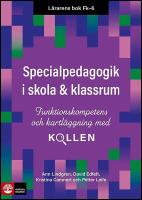 L&auml;rarens bok Fk-6 Specialpedagogik i skola och klassrum : Funktionskompetens och kartl&auml;ggning med Kollen