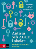 Autism och ADHD i skolan : Handbok i tydligg&ouml;rande pedagogik