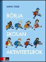 B&ouml;rja skolan : Aktivitetsbok