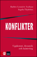 Konflikter : Uppkomst, dynamik och hantering