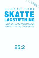 Skattelagstiftning.. 25:2 : Lagar och andra författningar som de lyder den