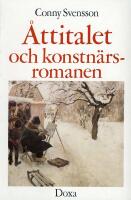 &Aring;ttitalet och konstn&auml;rsromanen
