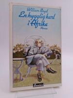 En hygglig karl i Afrika : [roman]