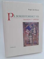 P&aring; bokhistoriskt vis : Ouvertyrer & utblickar