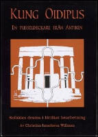Kung Oidipus : En pusseldeckare fr&aring;n antiken