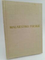 Malarstwo Polskie : od XVI do poczqtku XX wieku