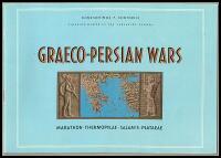 Graeco-Persian Wars : Marathon ; Thermopylaw ; Salamis ; Plataeae : Based on Herodotus