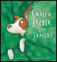 Sn&auml;lla Stella, sluta sk&auml;lla!