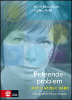 Beteendeproblem i psykiatrisk v&aring;rd