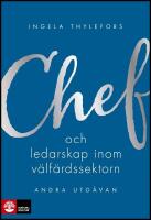 Chef- och ledarskap inom v&auml;lf&auml;rdssektorn