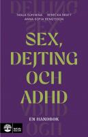 Sex, dejting och adhd : En handbok