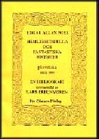 Edgar Allan Poes hemlighetsfulla och fantastiska historier p&aring; svenska 1860-1997 : En bibliografi
