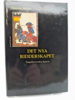 Det nya ridderskapet : Tempelherreordens historia