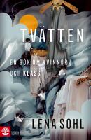 Tv&auml;tten : En bok om kvinnor och klass