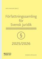 F&ouml;rfattningssamling f&ouml;r Svensk juridik : 2025/2026
