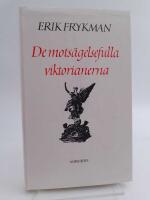 De mots&auml;gelsefulla viktorianerna