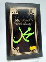 Muhammed : Om profetens liv och islams uppkomst.