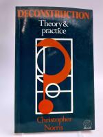 Deconstruction : Theory and practice