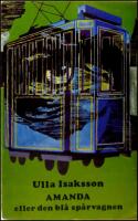 Amanda eller den bl&aring; sp&aring;rvagnen