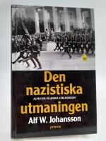Den nazistiska utmaningen : Aspekter p&aring; andra v&auml;rldskriget