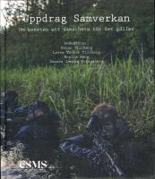 Uppdrag samverkan : Om konsten att samarbeta n&auml;r det g&auml;ller