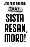 Sista resan : Mord!