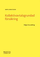 Kollektivavtalsgrundad f&ouml;rs&auml;kring : N&aring;gra huvuddrag