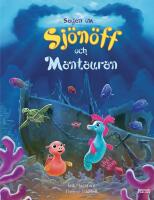 Sagan om Sj&ouml;n&ouml;ff och Mantauran