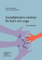 Socialtj&auml;nstens insatser f&ouml;r barn och unga : En introduktion