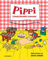 Pippi L&aring;ngstrumps kokbok : Recept fr&aring;n Villa Villekulla och de sju haven