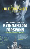 Kvinnan som f&ouml;rsvann : Operation MUA 214