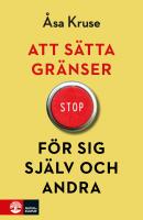 Att s&auml;tta gr&auml;nser f&ouml;r sig sj&auml;lv och andra