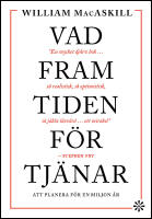 Vad framtiden f&ouml;rtj&auml;nar : Att planera f&ouml;r en miljon &aring;r