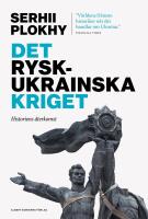Det rysk-ukrainska kriget : Historiens &aring;terkomst