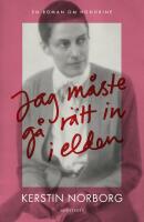 Jag m&aring;ste g&aring; r&auml;tt in i elden : En roman om Honorine