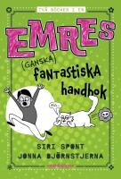 Emres (ganska) fantastiska handbok (samlingsvolym) : Samlingsvolym