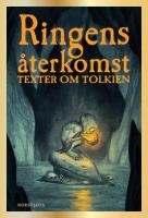 Ringens &aring;terkomst : Texter om Tolkien