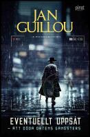 Eventuellt upps&aring;t : Att d&ouml;da ortens gangsters