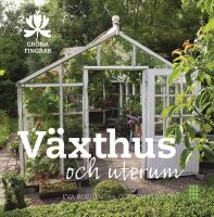 V&auml;xthus och uterum